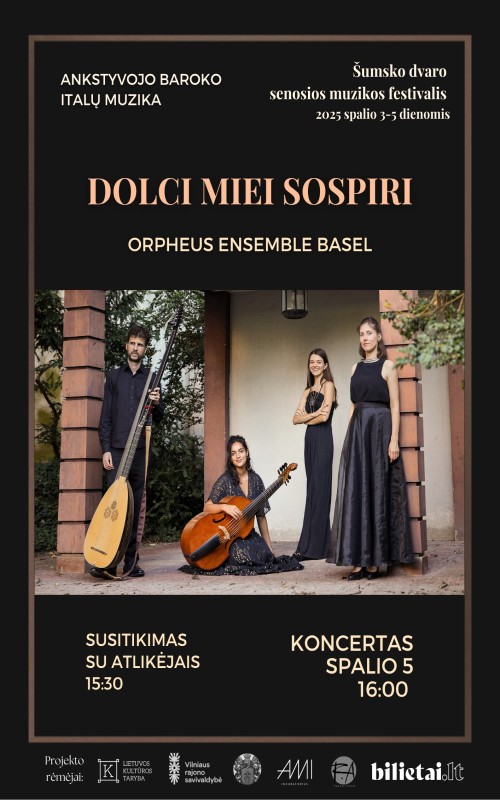 Buy tickets Orpheus Ensemble Basel. Kalvelių seniūnija, Šumsko, Laukininkų dvaro sodyba October 05