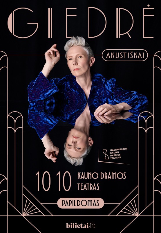 Pirkt biļetes GIEDRĖ | Kaunas | Akustiškai | PAPILDOMAS Kaunas, Nacionalinis Kauno dramos teatras Oktobris 10