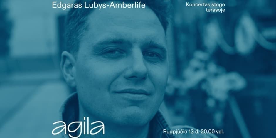 Купить билеты Edgaras Lubys-Amberlife: koncertas „Agilos“ stogo terasoje Nida, Nidos kultūros ir turizmo informacijos centras Agila Август 13