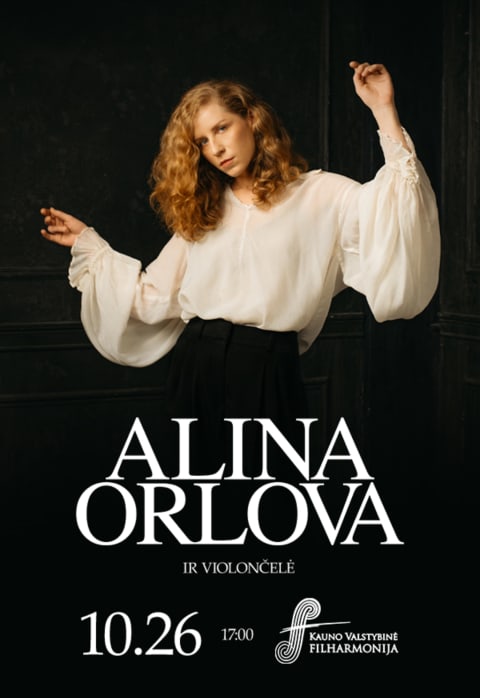 Buy tickets ALINA ORLOVA ir violončelė | Kauno filharmonija Kaunas, Kauno valstybinė filharmonija October 26