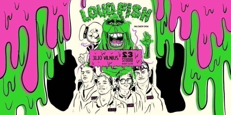 Pirkti bilietus LOUD FISH | HALLOWEEN SPECIAL | VILNIUS 31.10 Vilnius, Studio 23 Spalis 31