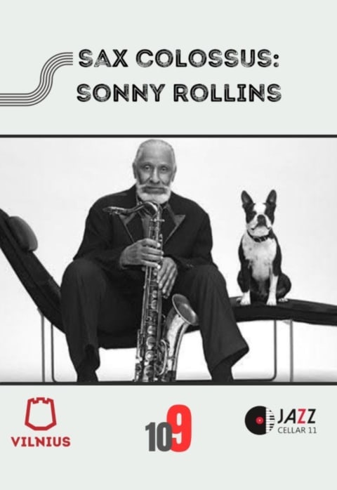 Pirkti bilietus Sax Colossus: Sonny Rollins Vilnius, Jazz Cellar 11 Spalis 09