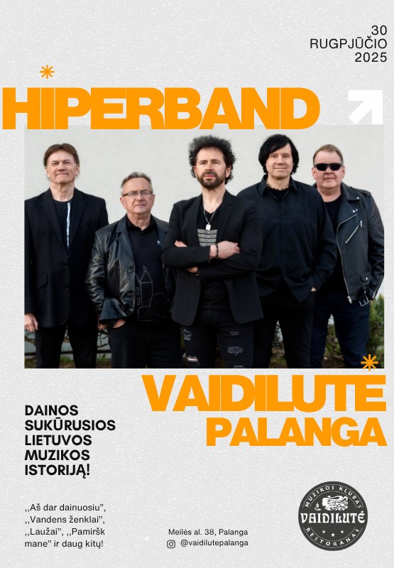 Pirkti bilietus HIPERBAND. Legendinės Hiperbolės dainos. VAIDILUTĖ | PALANGA Palanga, Vaidilutė Rugpjūtis 30