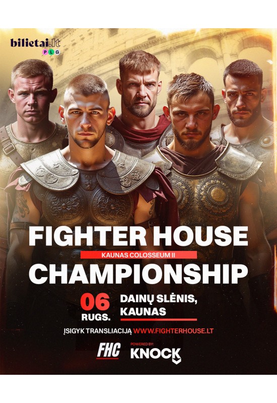 Pirkti bilietus Fighter House Championship 2 Kaunas, Kauno Dainų slėnis Rugsėjis 06