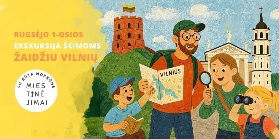 Pirkti bilietus Ekskursija šeimoms ŽAIDŽIU VILNIŲ Vilnius, Paminklas Karaliui Mindaugui Rugsėjis 01