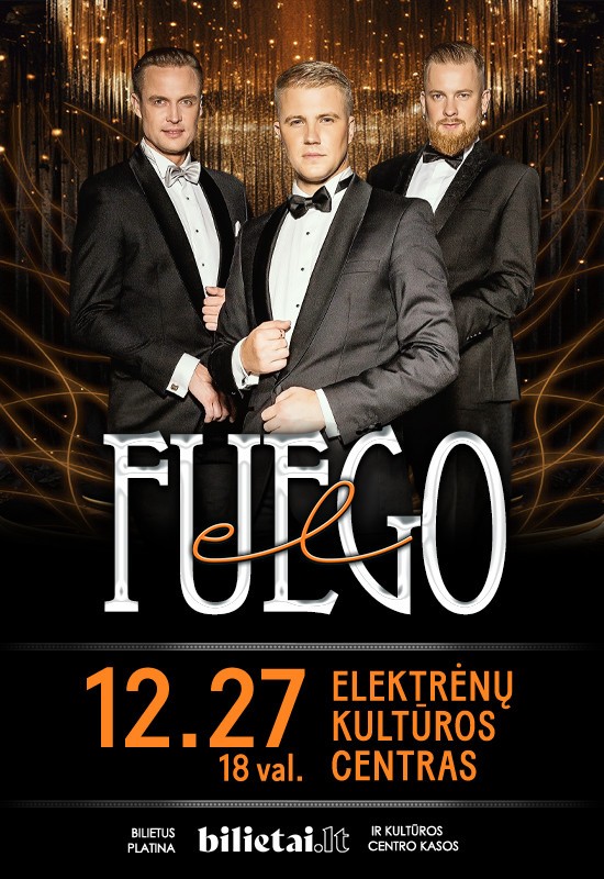 Pirkti bilietus Šventinis el Fuego koncertas | ELEKTRĖNAI Elektrėnai, Elektrėnų kultūros centras Gruodis 27