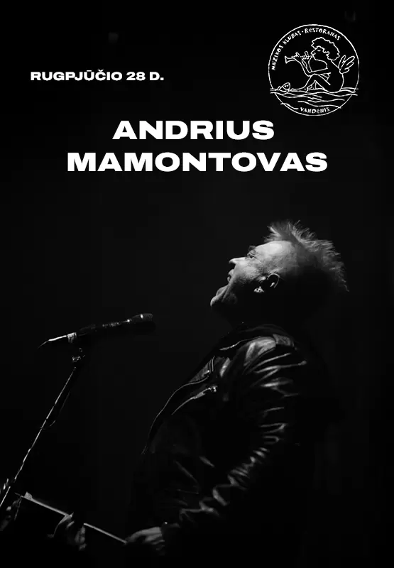 Pirkti bilietus Andrius Mamontovas Palanga, Muzikos klubas Vandenis Rugpjūtis 28