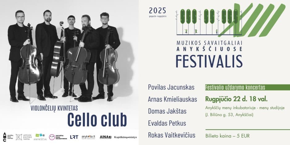 Buy tickets Violončelių kvinteto „Cello Club“ koncertas Anykščiuose Anykščiai, Anykščių menų inkubatorius-menų studija August 22