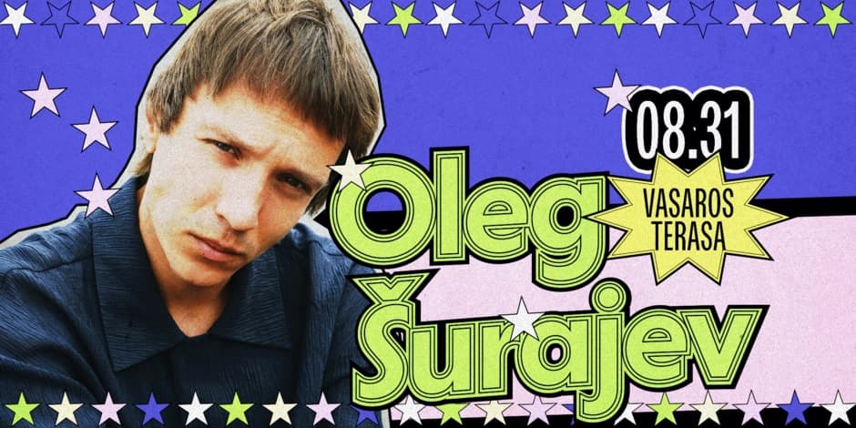 Pirkti bilietus OLEG SURAJEV - VASAROS TERASA (COMEDY KLASSIKA) Vilnius, Vasaros terasa Rugpjūtis 31