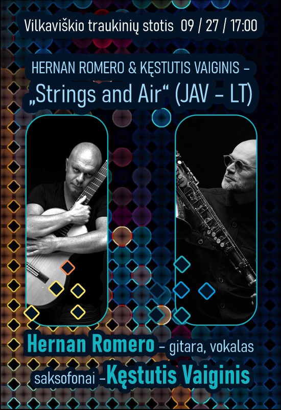 Pirkti bilietus Kęstutis Vaiginis & Hernan Romero, Strings & Air Vilkaviškis, Vilkaviškio kultūros centras Rugsėjis 27