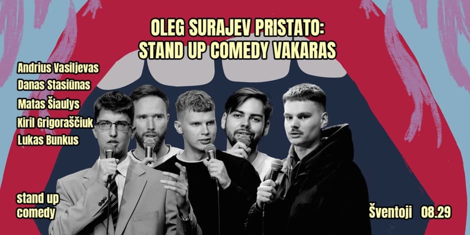 Pirkti bilietus OLEG SURAJEV PRISTATO: 5 PERSPEKTYVIAUSI KOMIKAI (Šventoji) Palanga, Uostas13 Rugpjūtis 29