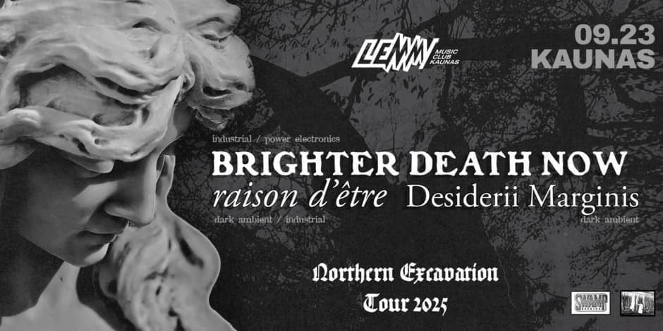 Pirkti bilietus Brighter Death Now / Raison D'Etre / Desiderii Marginis Kaunas, Lemmy Rugsėjis 23