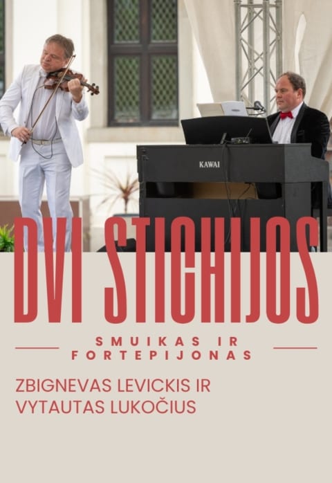 Pirkti bilietus Dvi stichijos: Z. Levickis ir V. Lukočius | fortepijonas ir smuikas Vilnius, Šv. Kotrynos bažnyčia Vasaris 01
