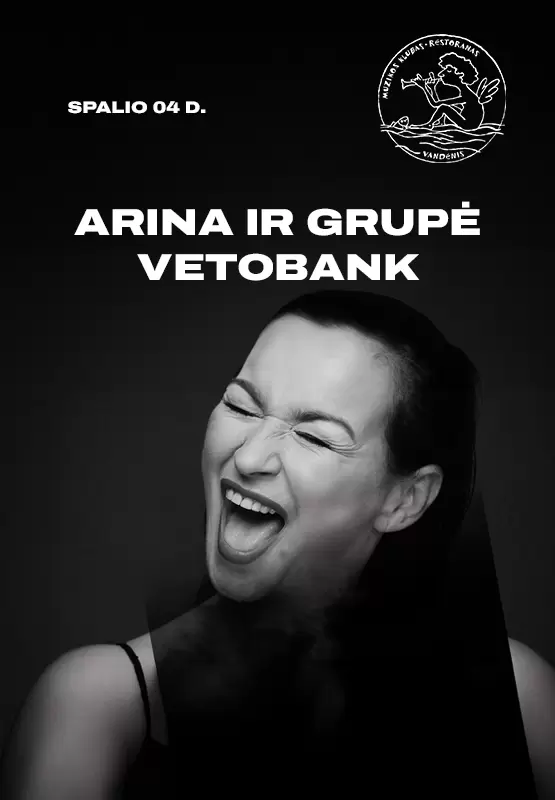 Pirkti bilietus Arina ir grupė Vetobank Palanga, Muzikos klubas Vandenis Spalis 04