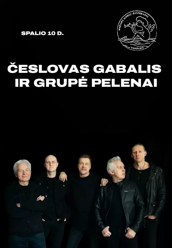 Pirkti bilietus Česlovas Gabalis ir grupė Pelenai Palanga, Muzikos klubas Vandenis Spalis 10