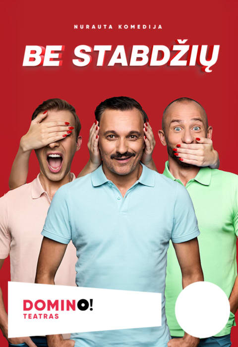 Купить билеты DOMINO teatras | komedija BE STABDŽIŲ Vilnius, DOMINO teatras Ноябрь 09