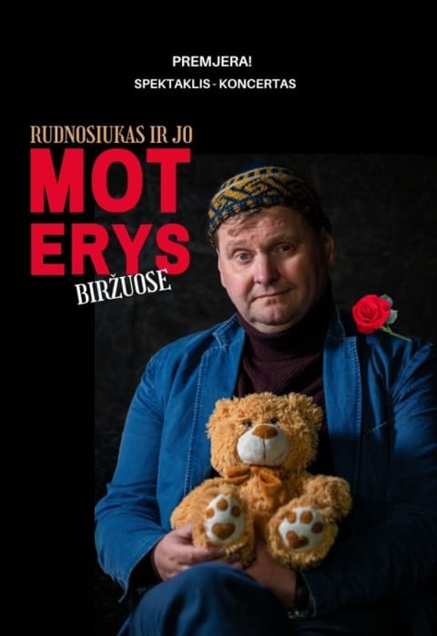 Buy tickets Premjera! Rudnosiukas ir jo moterys | N-16 | Biržai Biržai, Biržų krašto muziejus „Sėla“ October 17