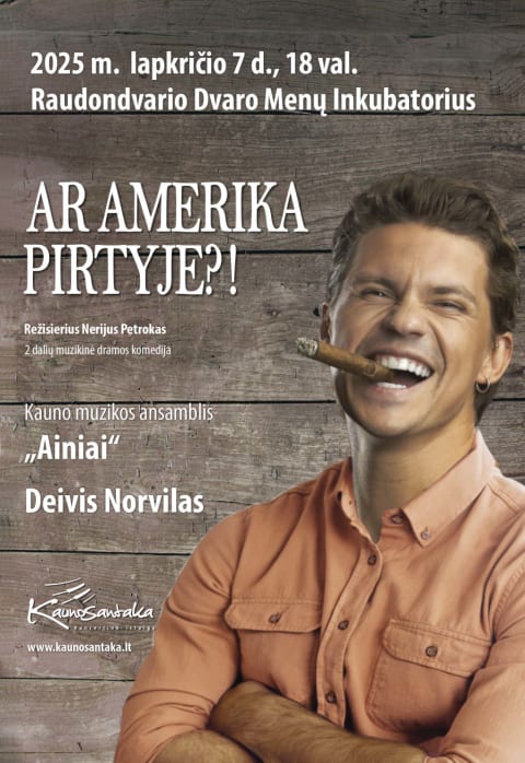 Pirkt biļetes Deivis Norvilas ir Sandra Lebrikaitė muzikinėje komedijoje „AR AMERIKA PIRTYJE?!“ Kaunas, Raudondvario dvaras, Raudondvaris Novembris 07