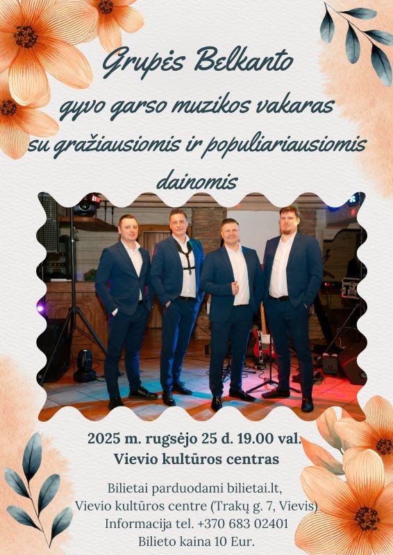 Buy tickets Grupės Belkanto gyvo garso muzikos vakaras Vievis, Vievio kultūros centras September 25