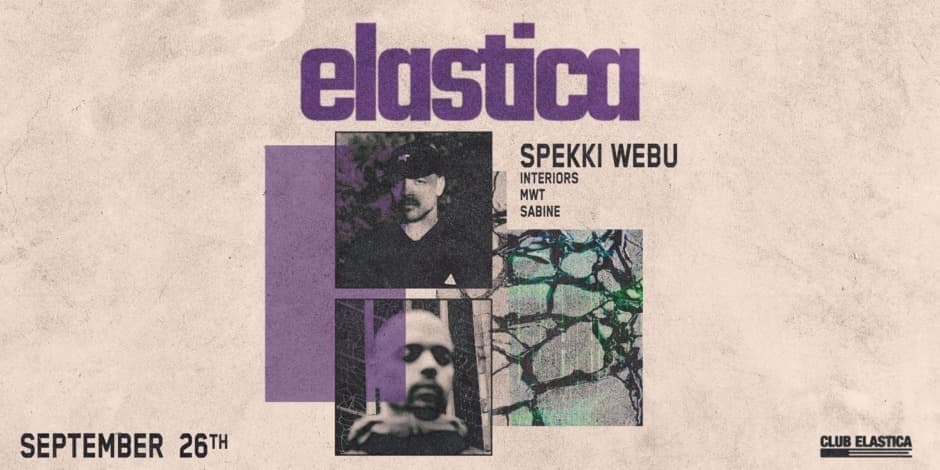 Pirkti bilietus ELASTICA: SPEKKI WEBU, SABINE, INTERIORS, MWT Vilnius, Elastica Rugsėjis 26-27