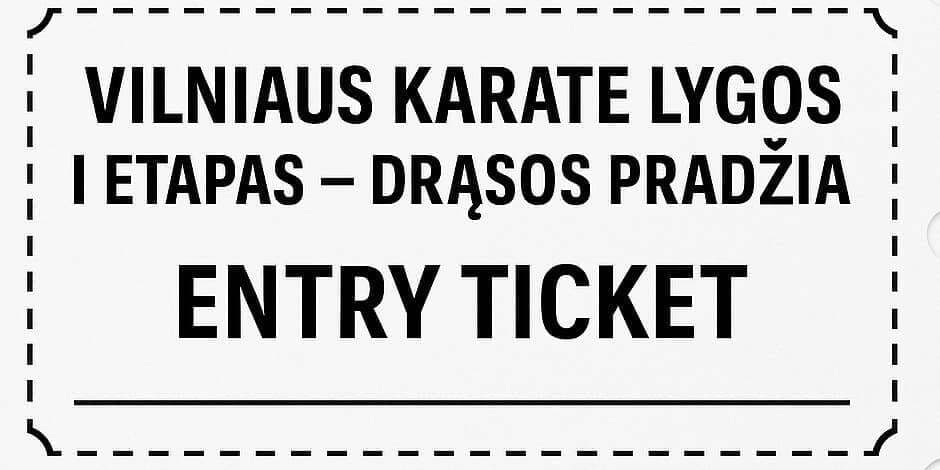 Buy tickets Vilniaus karate lyga Drąsos Pradžia 2025 Vilnius, Lengvosios atletikos maniežas October 26
