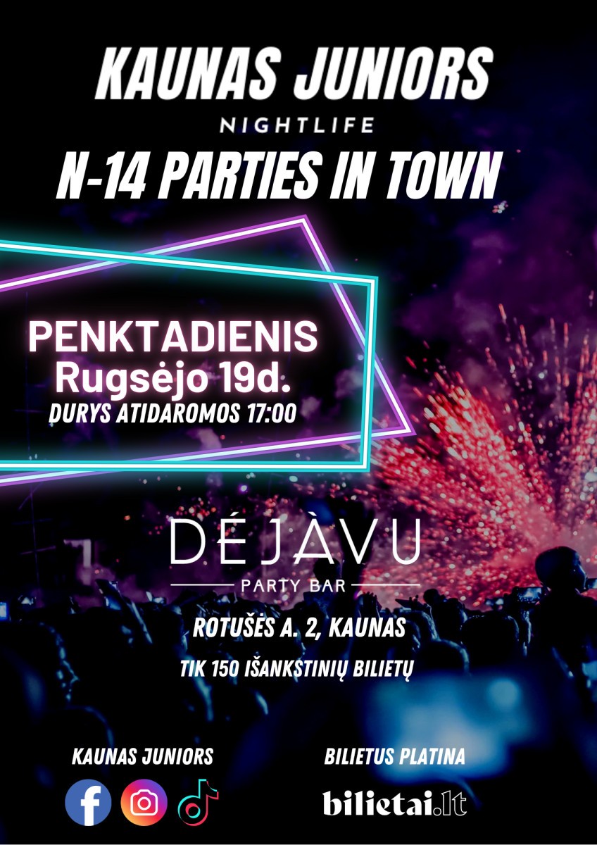 Pirkti bilietus KAUNAS JUNIORS NIGHTLIFE Kaunas, DejaVu Party Bar Rugsėjis 19