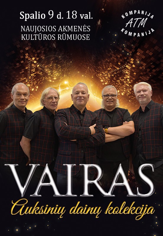 Pirkt biļetes Grupė VAIRAS Naujoji Akmenė, Naujosios Akmenės kultūros rūmai Oktobris 09