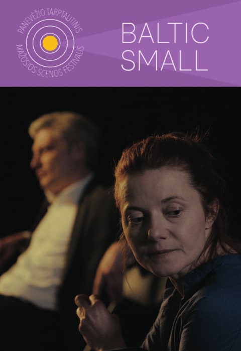 Buy tickets BALTIC SMALL | „LAISVĖ“ Lietuvos nacionalinis dramos teatras Panevėžys, Panevėžio teatras MENAS October 09