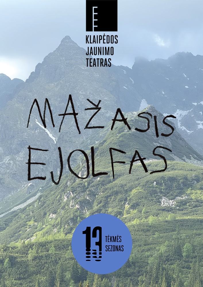 Pirkti bilietus PREMJERA | Klaipėdos jaunimo teatras | Mažasis Ejolfas (rež. A.Shilling) Klaipėda, Klaipėdos dramos teatras Rugsėjis 26