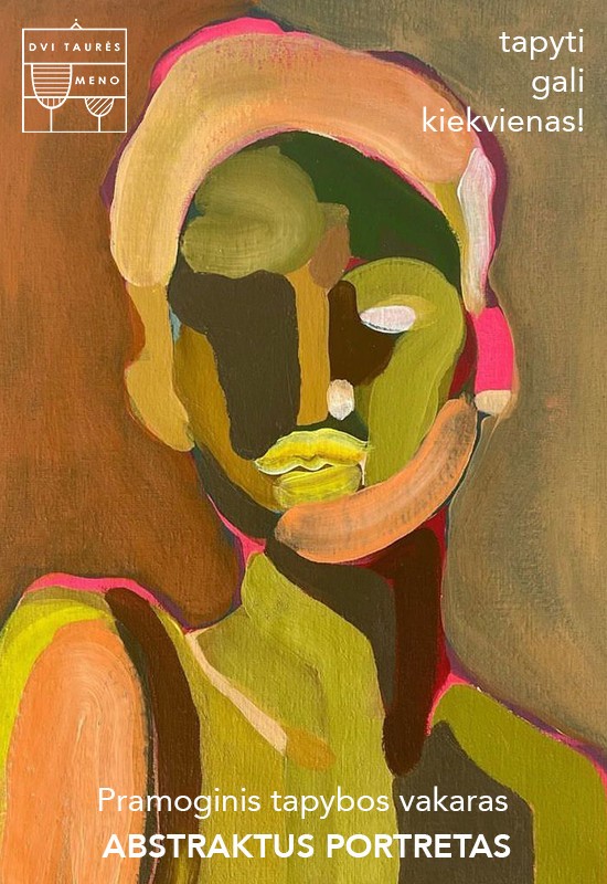 Купить билеты Tapybos vakaras: Abstraktus portretas Vilnius, Dvi taurės meno tapybos studija - dvaras Октябрь 03