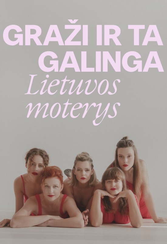Pirkti bilietus GRAŽI IR TA GALINGA: LIETUVOS MOTERYS | Vilnius Vilnius, TAMSTA muzikos klubas Spalis 10