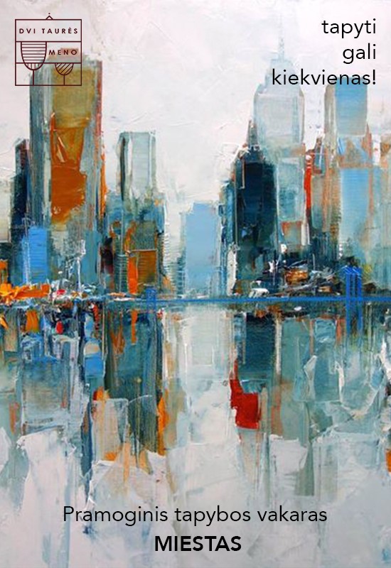 Pirkti bilietus Tapybos vakaras: Miestas Vilnius, Dvi taurės meno tapybos studija - dvaras Spalis 16