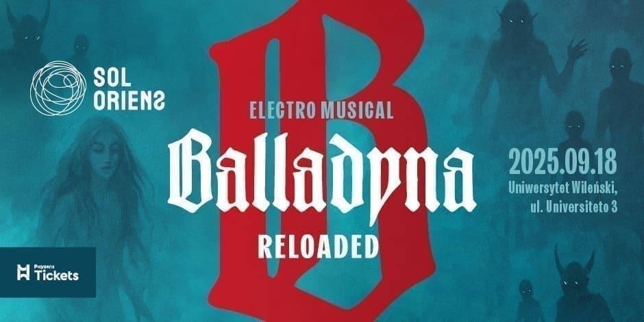 Купить билеты BALLADYNA RELOADED: ELECTRO MUSICAL Vilnius, Vilniaus universiteto teatro salė Сентябрь 18
