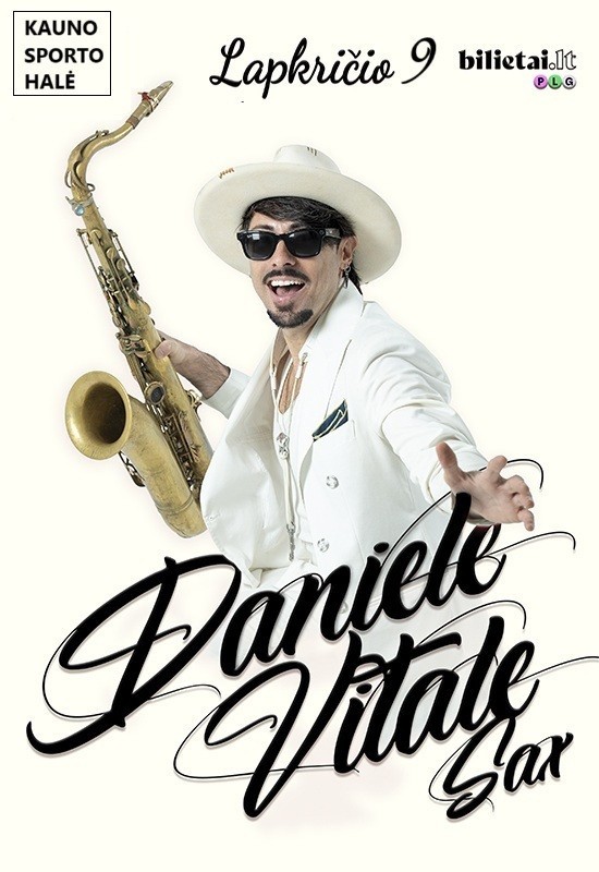 Pirkti bilietus Daniele Vitale Sax | Kaunas Kaunas, Kauno sporto halė Lapkritis 09