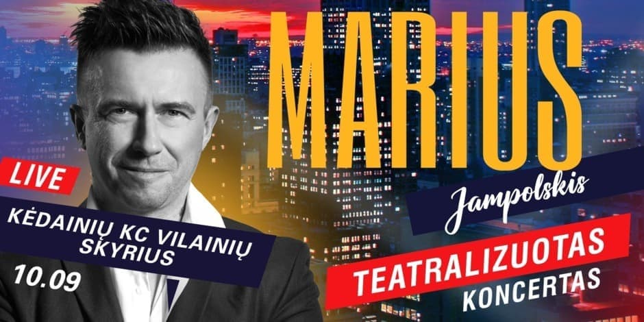 Buy tickets M.Jampolskio teatralizuotas koncertas Vilainiuose Vilainiai, Vilainių kultūros centras October 09