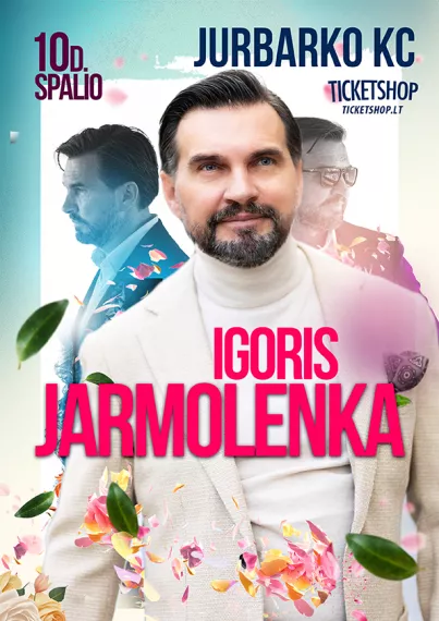 Pirkti bilietus IGORIS JARMOLENKA | Jurbarkas Jurbarkas, Jurbarko kultūros centras Spalis 10