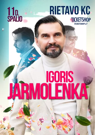 Pirkti bilietus IGORIS JARMOLENKA | Rietavas Rietavas, Rietavo savivaldybės kultūros centras Spalis 11