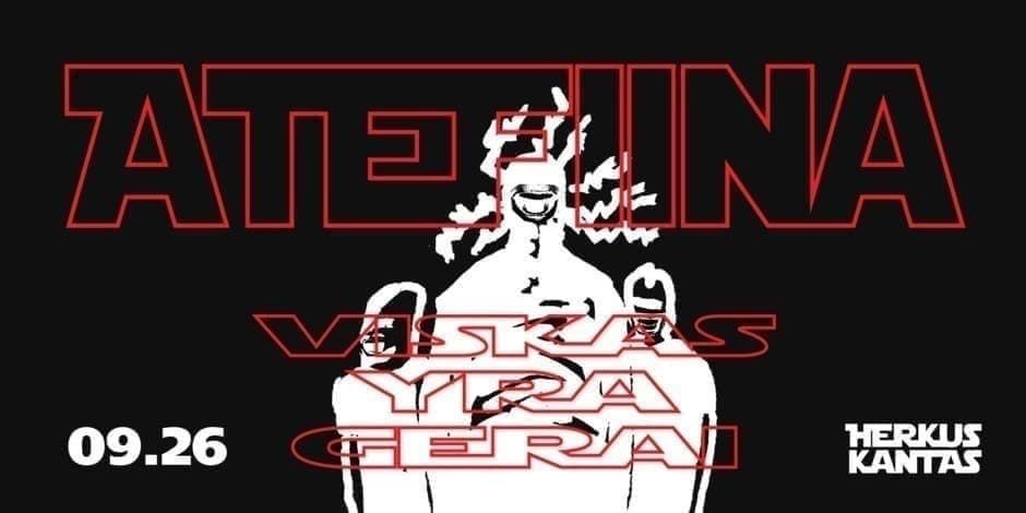 Pirkti bilietus Atefiina - Viskas yra gerai | Herkus Kantas Klaipėda Klaipėda, Herkus Kantas Rugsėjis 26