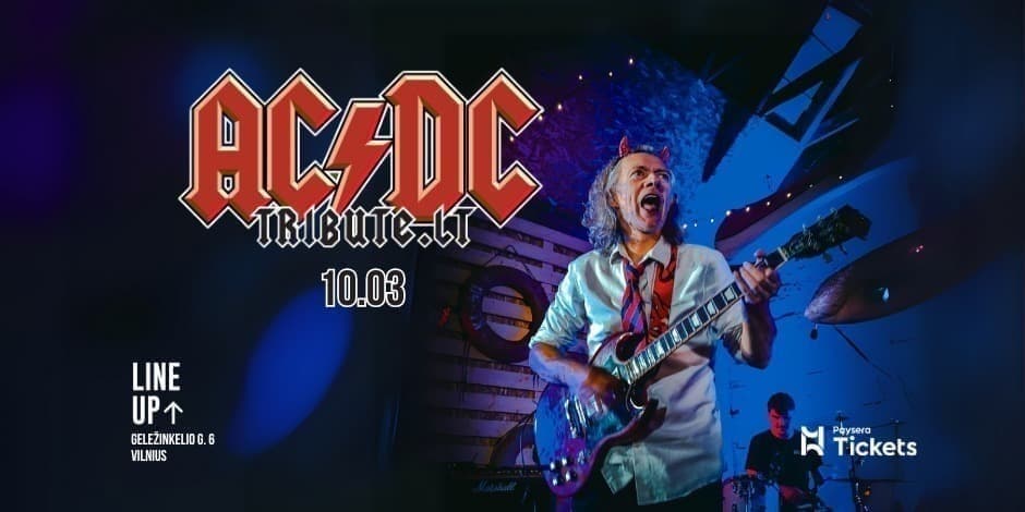 Pirkti bilietus AC/DC Tribute.lt | LINE UP | 10.03 Vilnius, Line Up Spalis 03