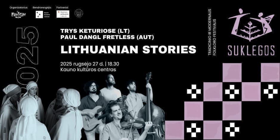 Pirkti bilietus Lithuanian stories: Trys keturiose & Paul Dangl Fretless | Suklegos 2025 Kaunas, Kauno kultūros centras Rugsėjis 27