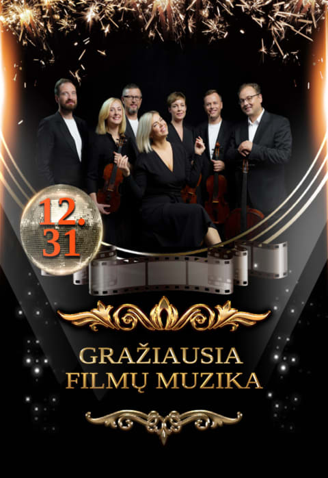 Pirkti bilietus Naujametinis koncertas I GRAŽIAUSIA FILMŲ MUZIKA I Tauragė Tauragė, Tauragės kultūros rūmai Gruodis 31