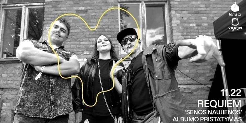 Pirkti bilietus REQUIEM| 'SENOS NAUJIENOS' albumo pristatymas| TAMSTA Vilnius, TAMSTA muzikos klubas Lapkritis 22