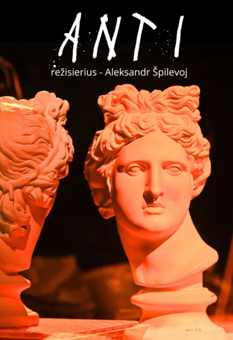 Pirkt biļetes Panevėžio teatras „Menas“ | ANTI  rež. Aleksandr Špilevoj Panevėžys, Panevėžio teatras „Menas“ Oktobris 25
