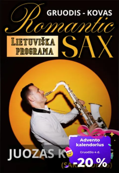 Pirkt biļetes „ROMANTIC SAX“ lietuviška programa – JUOZAS KURAITIS (saksofonas) Utena, Utenos kultūros centras Decembris 05