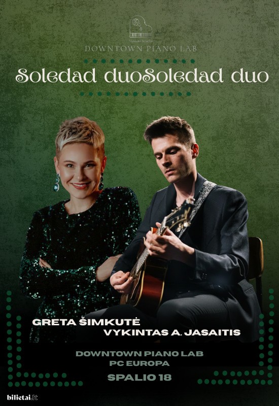 Pirkti bilietus Soledad duo: Greta Šimkutė ir Vykintas A. Jasaitis Vilnius, Downtown Piano Lab, PC Europa Spalis 18