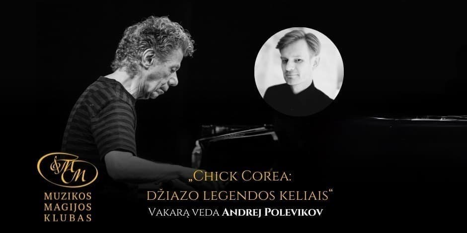 Купить билеты Chick Corea: džiazo legendos keliais Vilnius, Muzikos magijos klubas Ноябрь 18