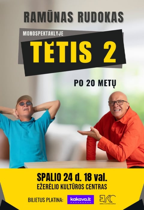 Купить билеты „TĖTIS 2“ po 20 metų Kauno raj., Ežerėlio kultūros centras Октябрь 24