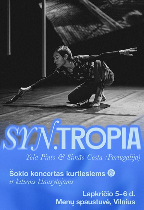 Купить билеты SYN.Tropia Yola Pinto&Simão Costa (Portugalija) | Šokio koncertas kurtiesiems ir kitiems klausytojams Vilnius, MENŲ SPAUSTUVĖ Ноябрь 05