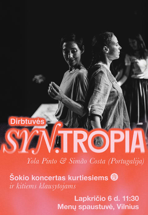 Pirkt biļetes DIRBTUVĖS | SYN.Tropia (Portugalija)  Šokio koncertas kurtiesiems ir kitiems klausytojams Vilnius, MENŲ SPAUSTUVĖ Novembris 06