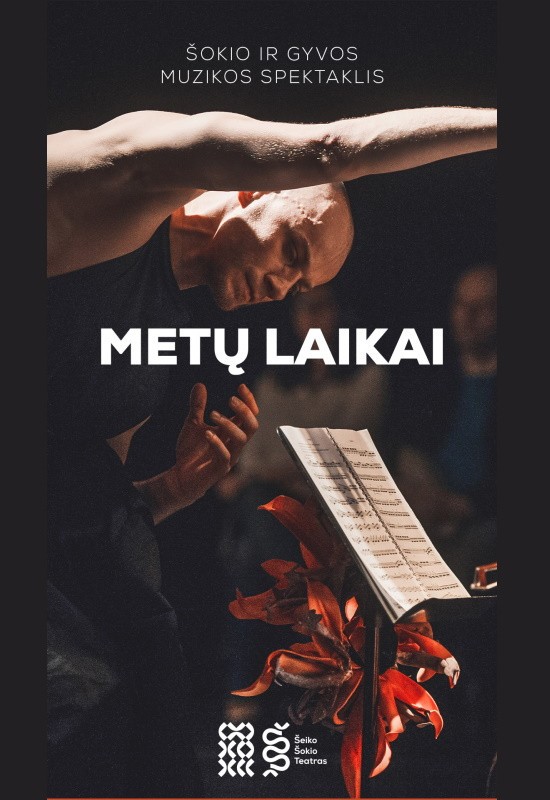 Pirkt biļetes Šokio ir gyvos muzikos spektaklis METŲ LAIKAI | Šeiko šokio teatras | Vilnius Vilnius, MENŲ SPAUSTUVĖ Decembris 17